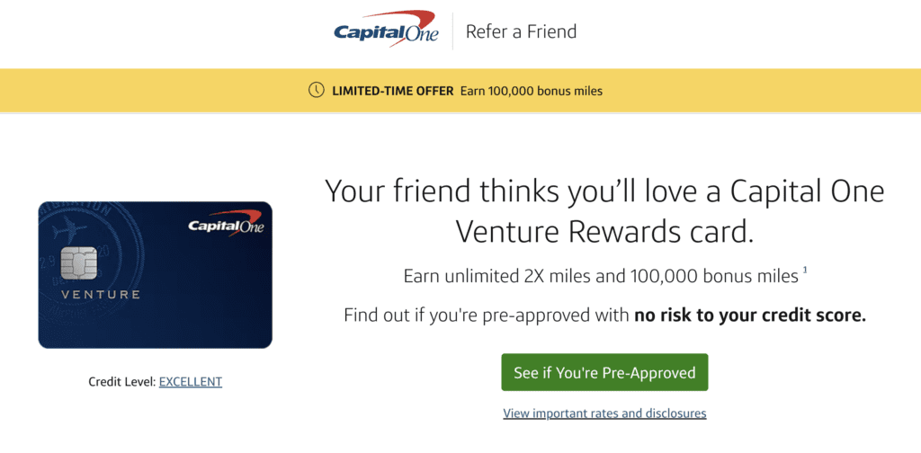 Capital One Venture Rewards Referral Offer ( targerted 100k – leave links )